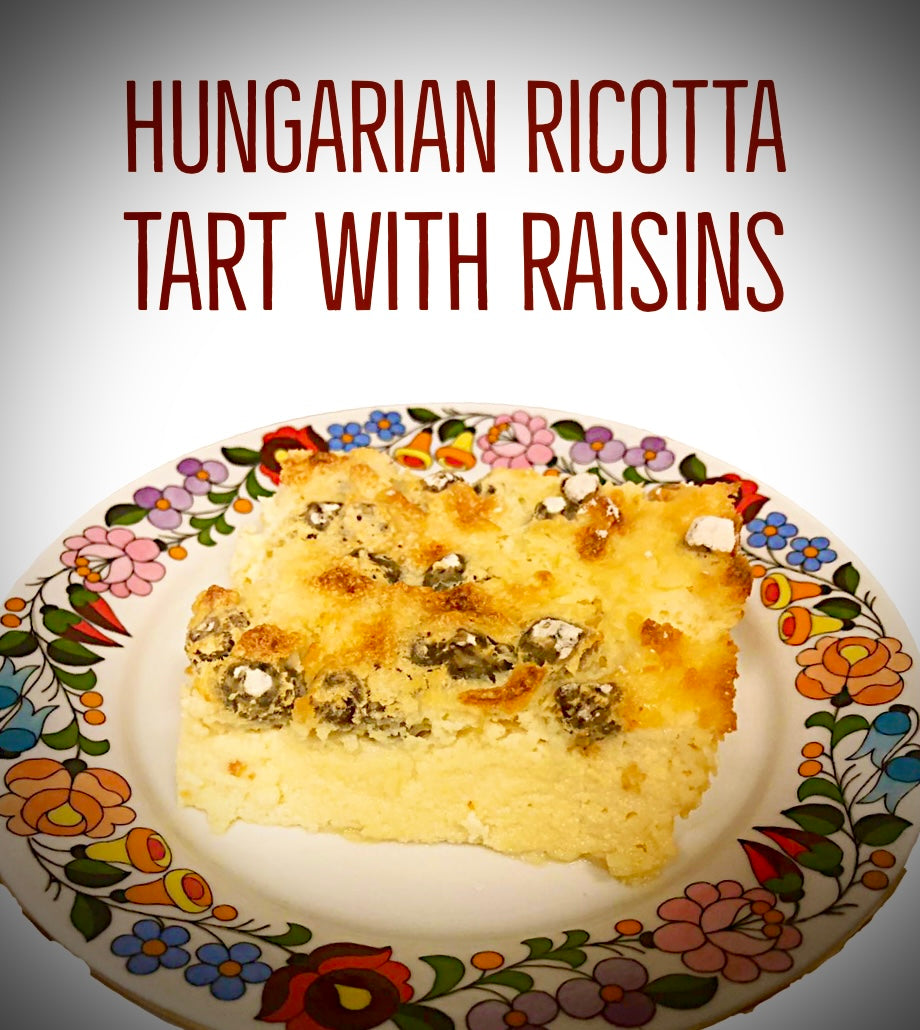 Hungarian Ricotta Tart with Raisins